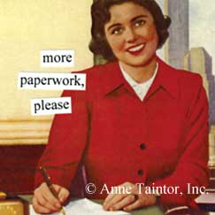 more paperwork, please