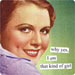 why yes, I am that kind of girl